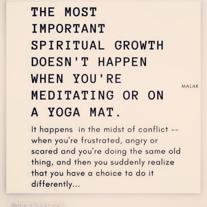 This may contain: the most important spiritful growth doesn't happen when you're meditating on a yoga mat