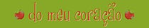 do meu coração
