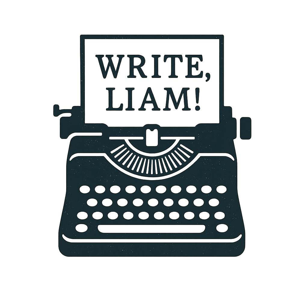 Write, Liam!