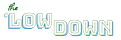 The 'Low Down