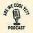 The "Are We Cool Yet?" Podcast