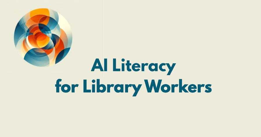 AI literacy for library workers AI literacy for library workers