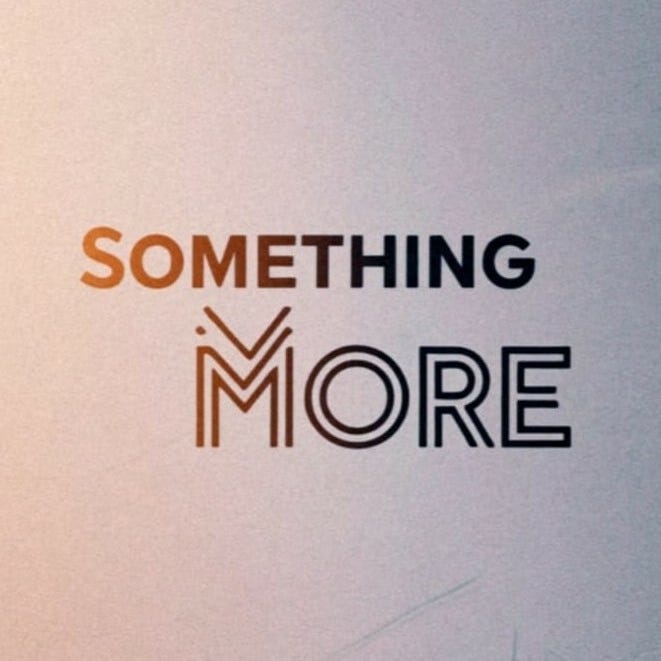 Something More