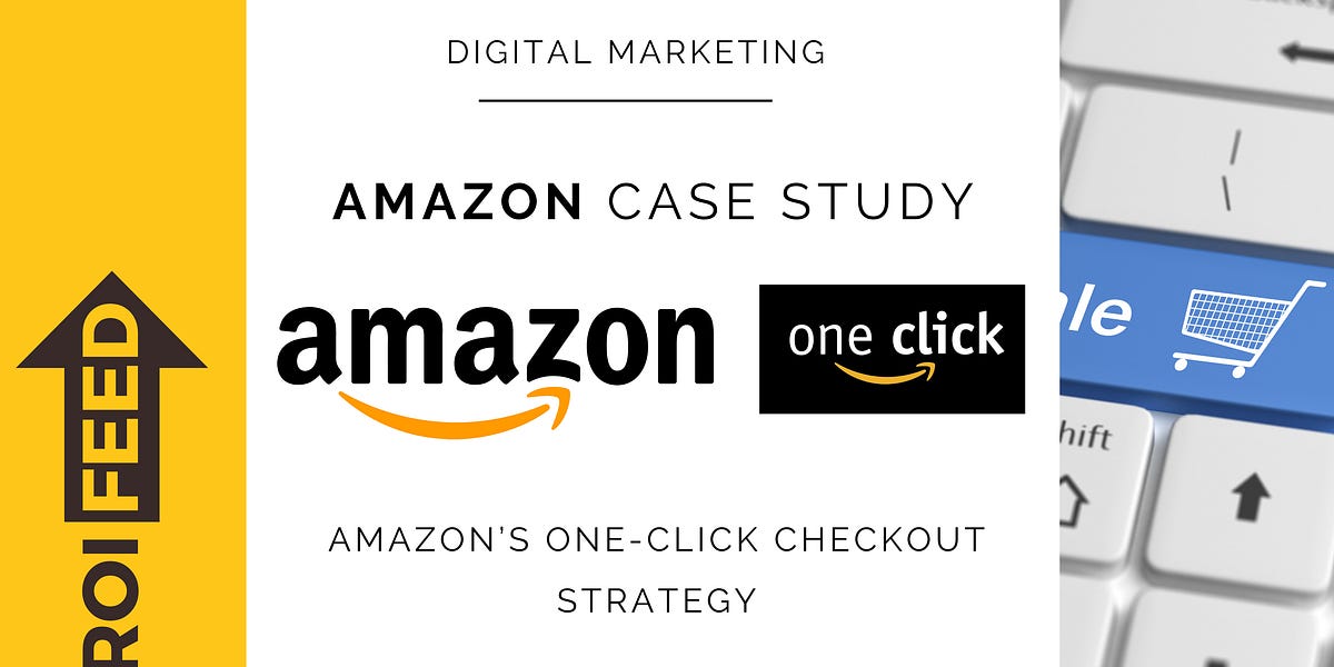 Amazon’s One-Click Checkout Strategy – How Reducing Friction Increases ...