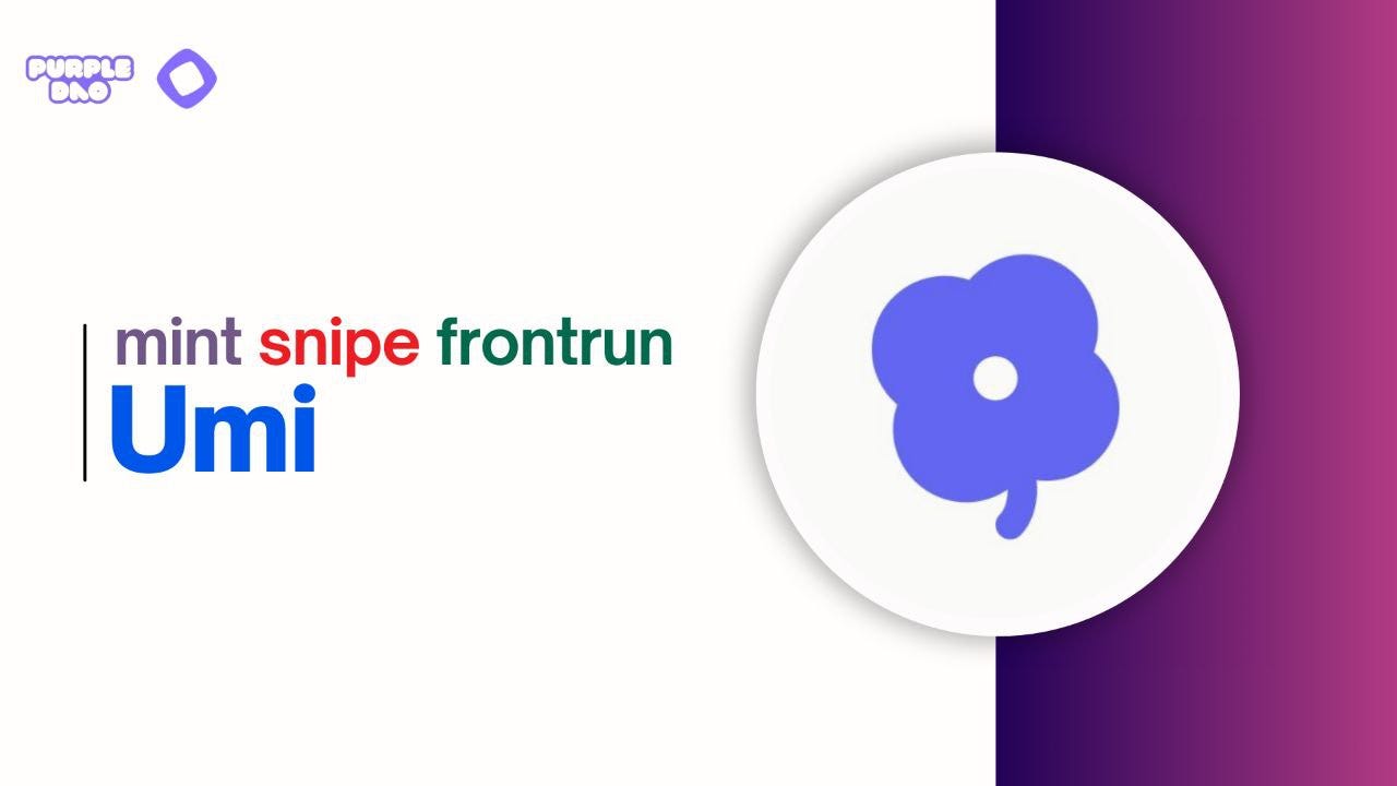 Monad Weekly Catch Up — Vol 23 (Umi: Mint and Snipe Anywhere)