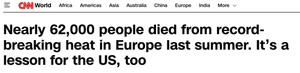 CNN headline: Nearly 62,000 people died from record-breaking heat in Europe last summer. It's a lesson for the US, too