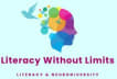 Literacy Without Limits