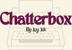 Chatterbox