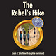 The Rebel's Hike Continues