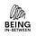 Being in-Between: a Guide to Getting from Here to There