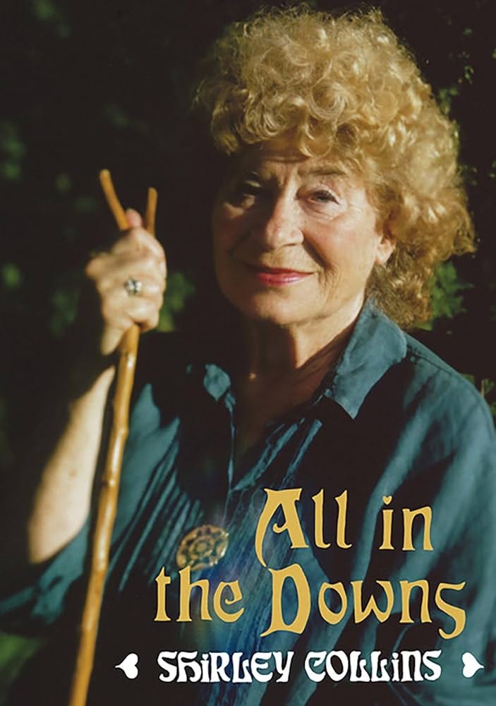 All in the Downs - Reflections on Life, Landscape, and Song: Amazon.co.uk:  Shirley Collins: 9781907222412: Books