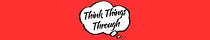 Think Things Through