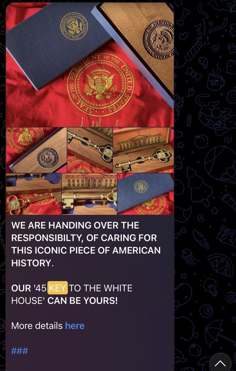 Our Telegram post, 2023: “Our ‘45 Key to the White House’ can be yours!” Our Telegram post, 2023: “Our ‘45 Key to the White House’ can be yours!”