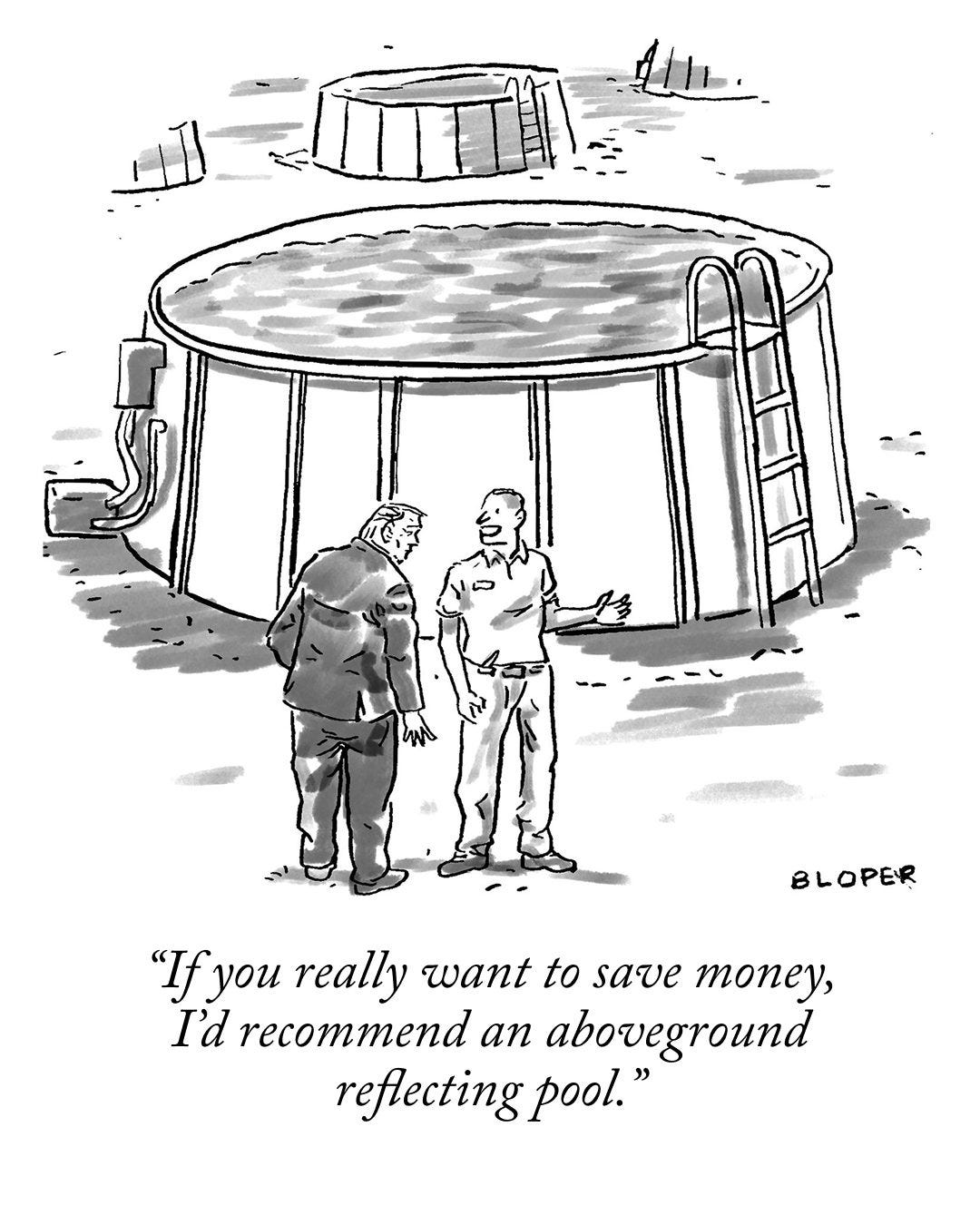 May be an image of silo and text that says 'Ao6ooи BLOPER "If fyou really want to save money, I'd recommend an aboveground reflecting pool."'