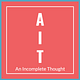 An Incomplete Thought