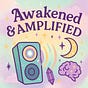 Awakened And Amplified's avatar