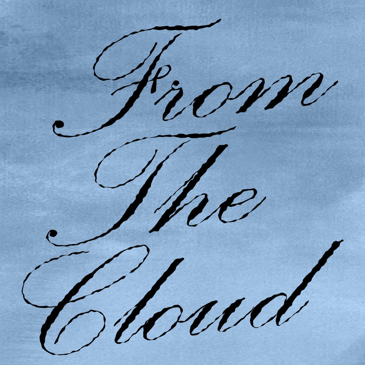 From The Cloud