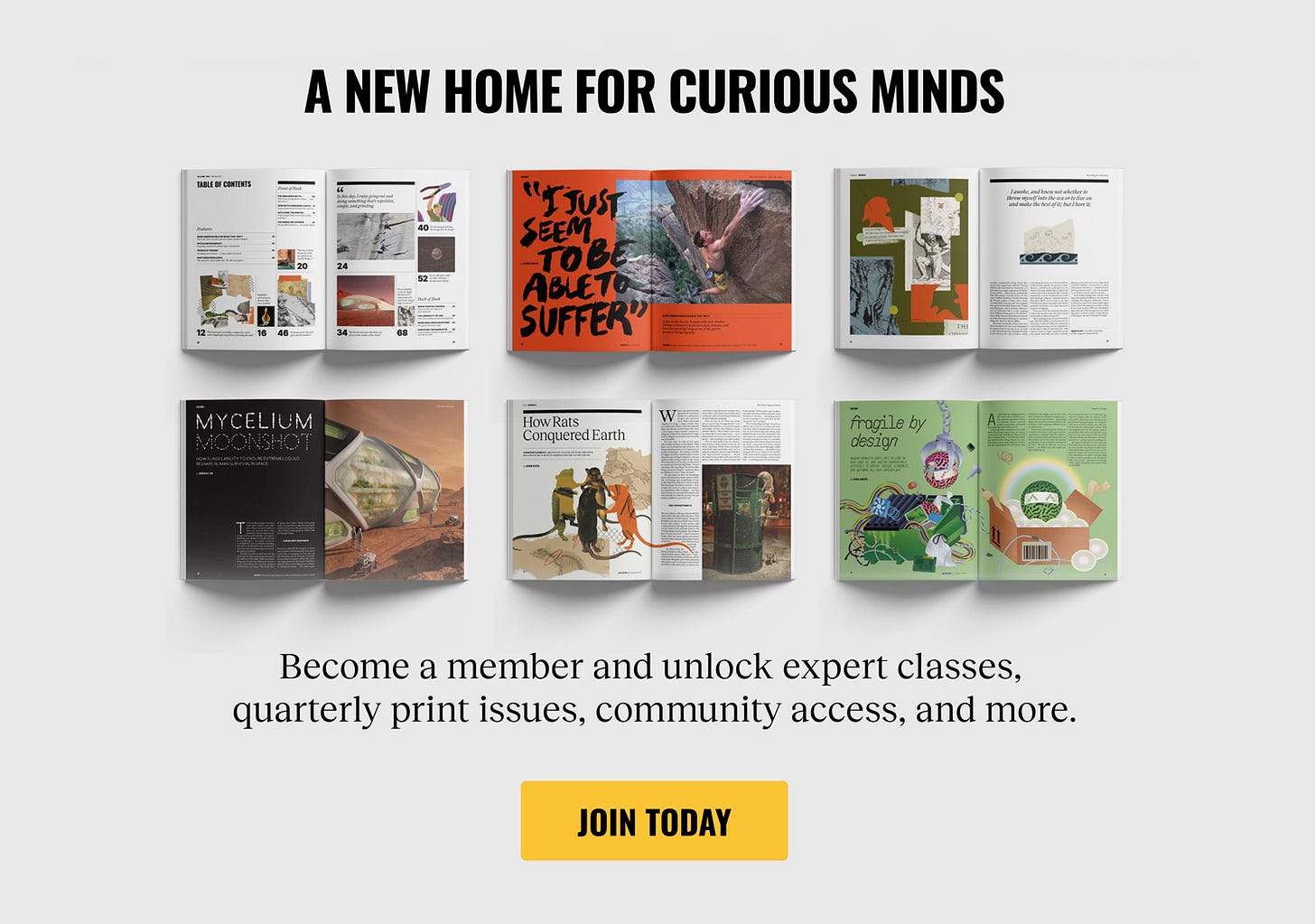 Eight open magazines are displayed in two rows, with a headline above reading "A NEW HOME FOR CURIOUS MINDS" and a yellow "JOIN TODAY" button below.