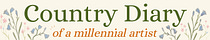 Country Diary of a Millennial Artist