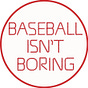 Baseball Isn't Boring's avatar