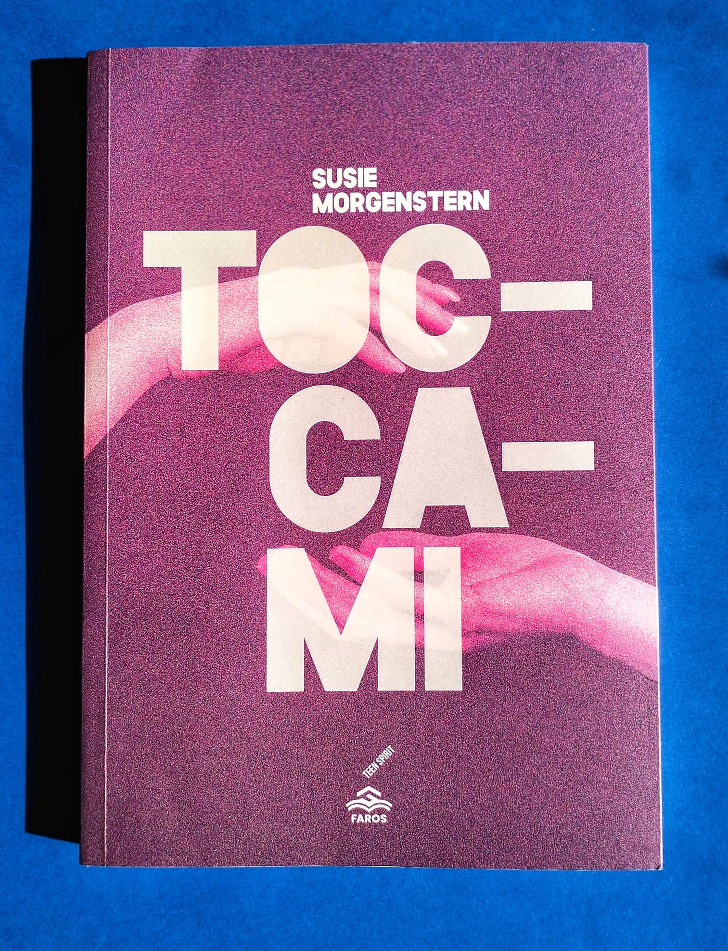 Susie Morgenstern, Toccami, Faros edizioni Susie Morgenstern, Toccami, Faros edizioni