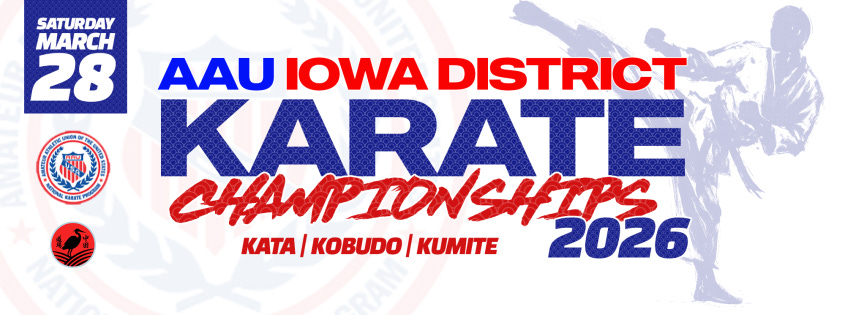Nakata Dojo Is Hosting the AAU Iowa District Karate Championship