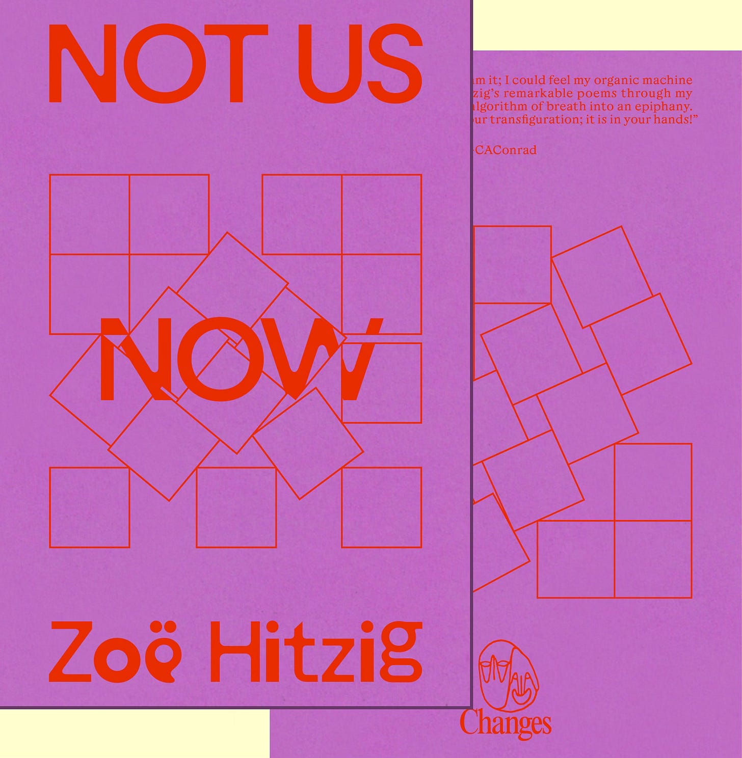 Front and back covers of 'Not Us Now' by Zoë Hitzig — bright purply-pink cover with red text and an arrangement of red outlined squares Front and back covers of 'Not Us Now' by Zoë Hitzig — bright purply-pink cover with red text and an arrangement of red outlined squares