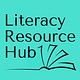 Literacy Resource Hub