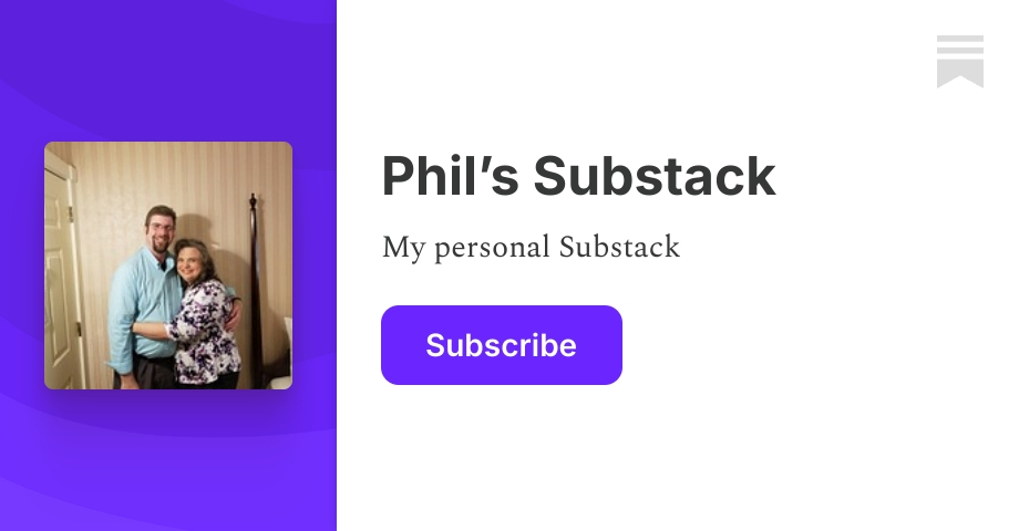 Phil’s Substack | Substack
