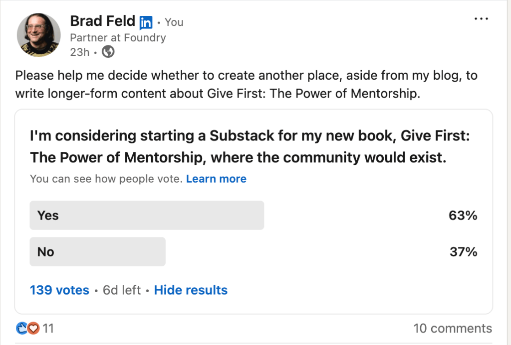 A LinkedIn post by Brad Feld discussing the possibility of starting a Substack for his book, 'Give First: The Power of Mentorship,' featuring a poll with response options 'Yes' and 'No' with percentage results.