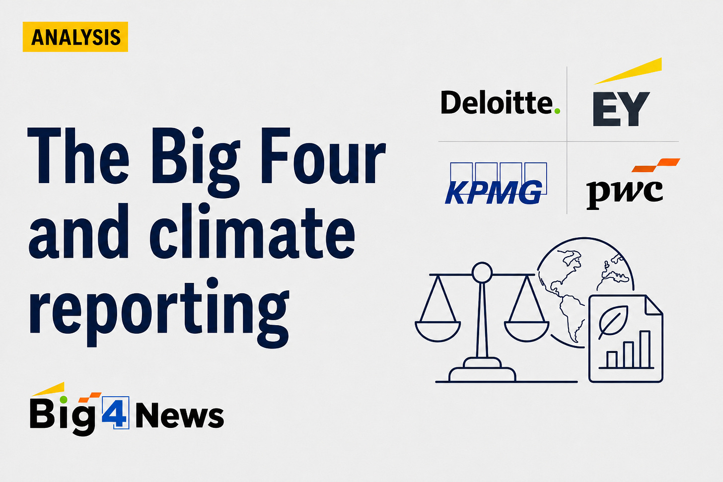 The Big Four helped build the climate-reporting market. Can they independently audit it? The Big Four helped build the climate-reporting market. Can they independently audit it?