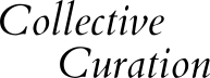Collective Curation