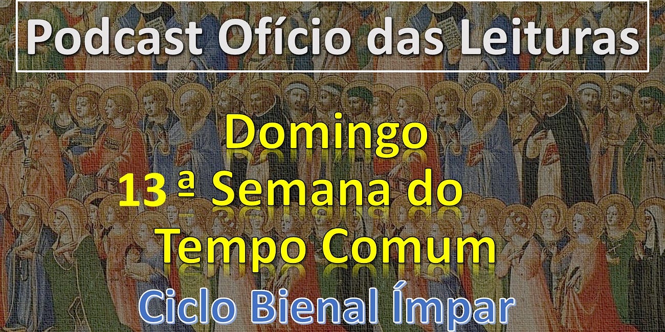 13o DOMINGO DO TEMPO COMUM