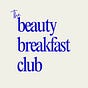 The Beauty Breakfast Club