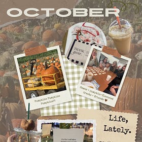 Life, Lately - Entry No. 6 { October Recap }