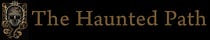 The Haunted Path