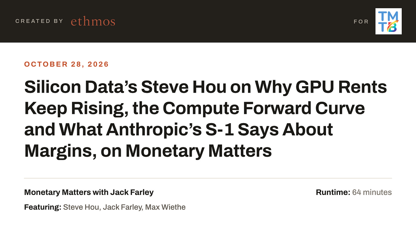 Silicon Data’s Steve Hou on Why GPU Rents Keep Rising, the Compute Forward Curve and What Anthropic’s S-1 Says About Margins, on Monetary Matters Silicon Data’s Steve Hou on Why GPU Rents Keep Rising, the Compute Forward Curve and What Anthropic’s S-1 Says About Margins, on Monetary Matters