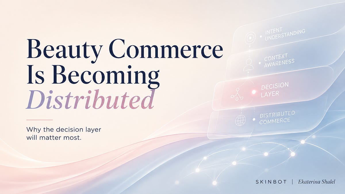 Beauty Commerce Is Becoming Distributed