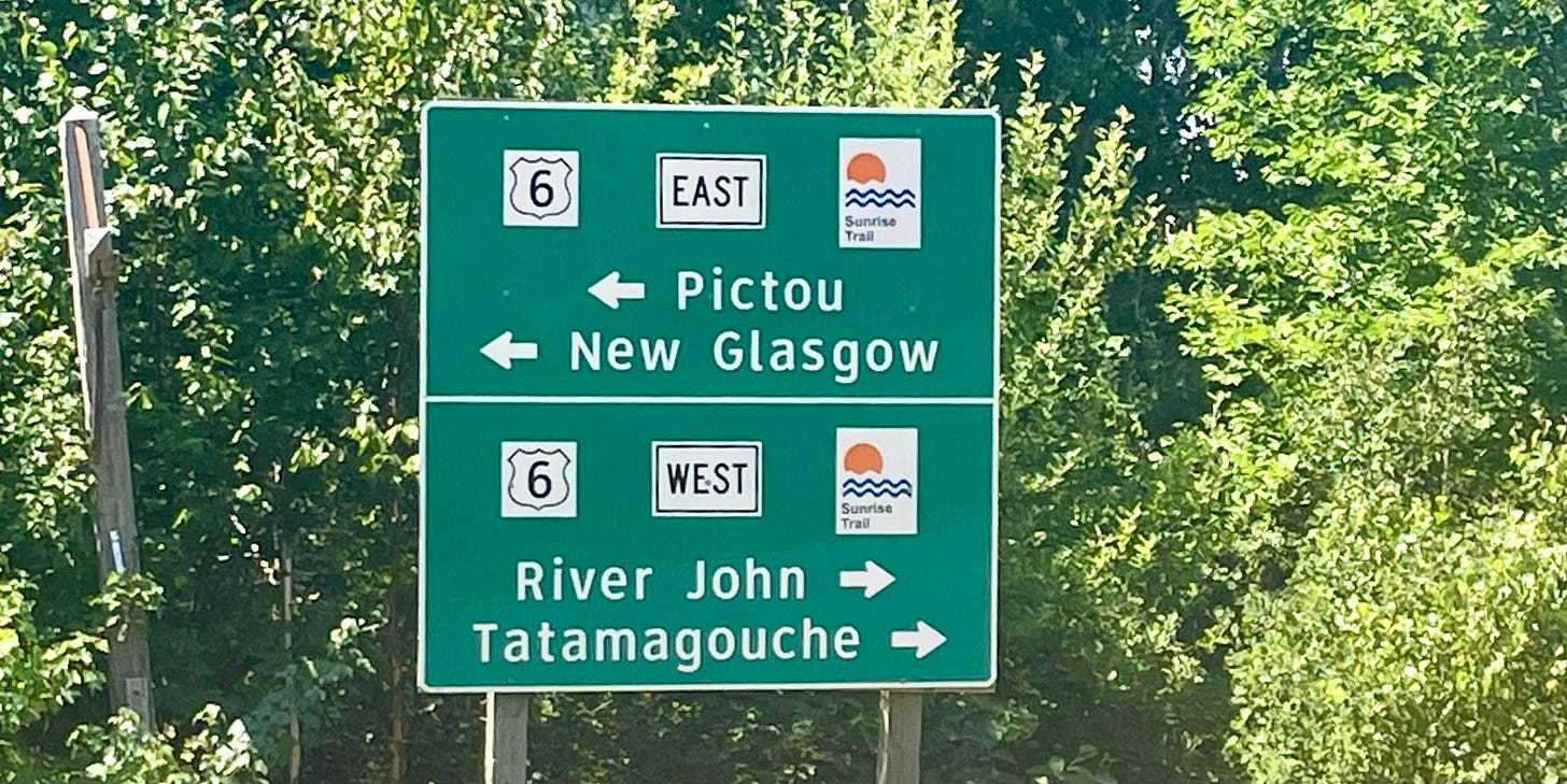 A green road sign for Nova Scotia Trunk Highway 6, also known as the Sunrise Trail. Pictou and New Glasgow are to the east, and River John and Tatamagouche are to the west. A green road sign for Nova Scotia Trunk Highway 6, also known as the Sunrise Trail. Pictou and New Glasgow are to the east, and River John and Tatamagouche are to the west.
