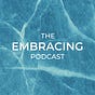 The Embracing Podcast's avatar