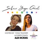 Sober Yoga Girl (Alexandra McRobert)