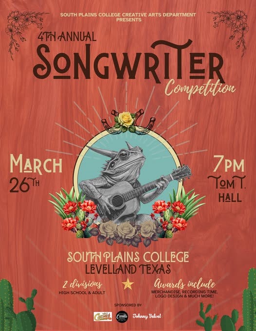 May be an image of guitar and text that says 'SOUTH PLAINS COLLEGE CREATIVE ARTS DEPARTMENT MENT PRESENTS 4T ANNUAL SONGWRITER Compettion MARCH 26โ 7PM TOMT. HALL SOUTHPLAINS COLLEGE LEVELLAND TEXAS 2 divisions Awards include HIGH HIGHSCHOOL&ADULT SCHOO L&ADULT MERCHANDISE, RECOR ME, DESIGN LOGODESIGN&MUCHMORE! MUCH SPONSORED Pactus C Casita ป้งใมนหยู Velvet'