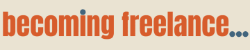Becoming Freelance