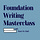Foundation Writing Master Class