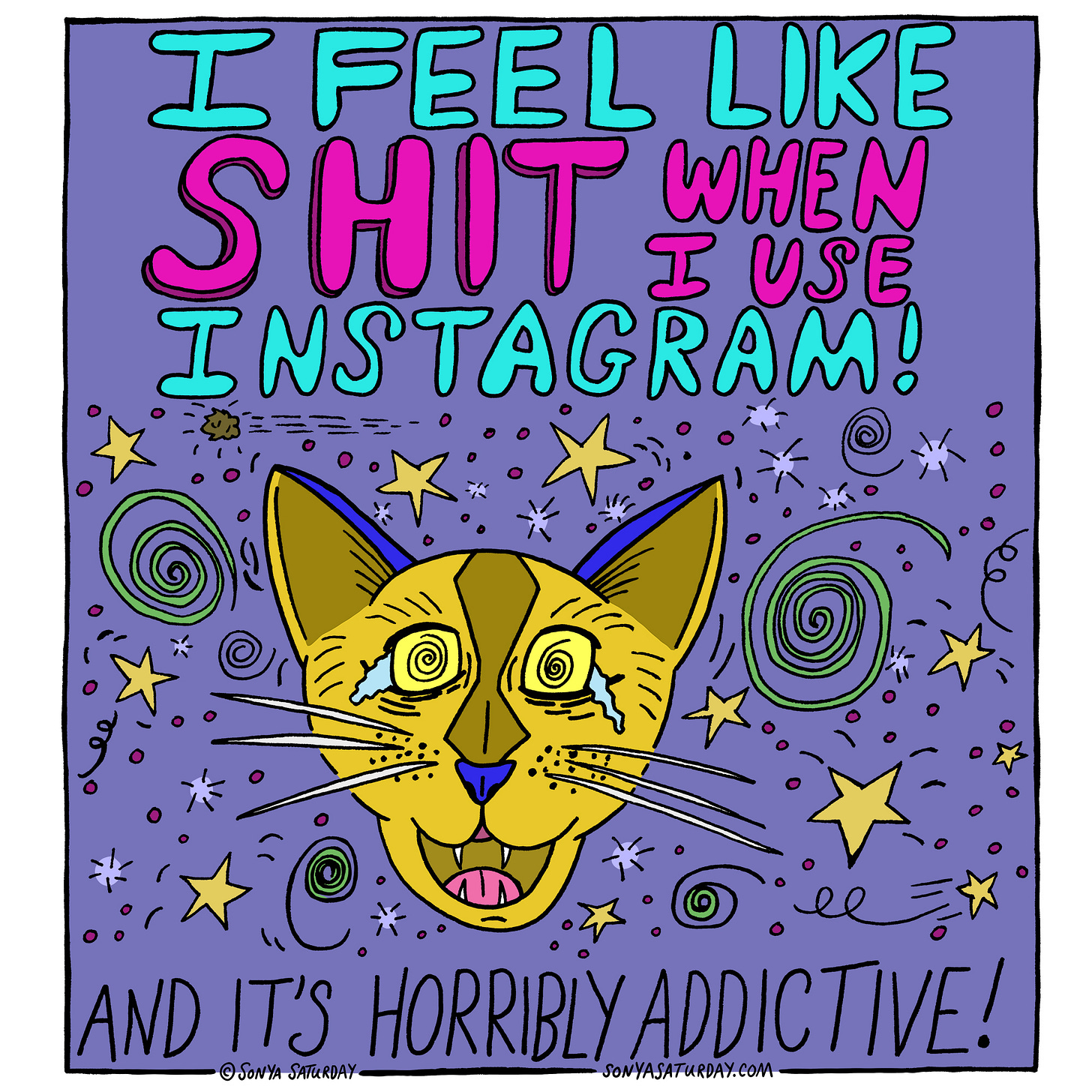 I feel like shit when I use Instagram! And it's horribly addictive!