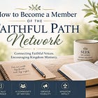 How to Become a Member of the Faithful Path Network