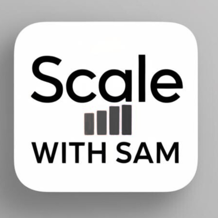 Scale With Sam