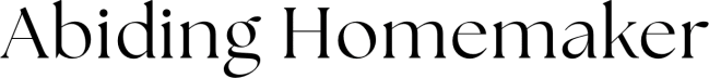 Abiding Homemaker