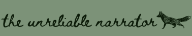 the unreliable narrator