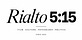 Rialto 5:15
